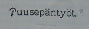 puusep&auml;nty&ouml;t